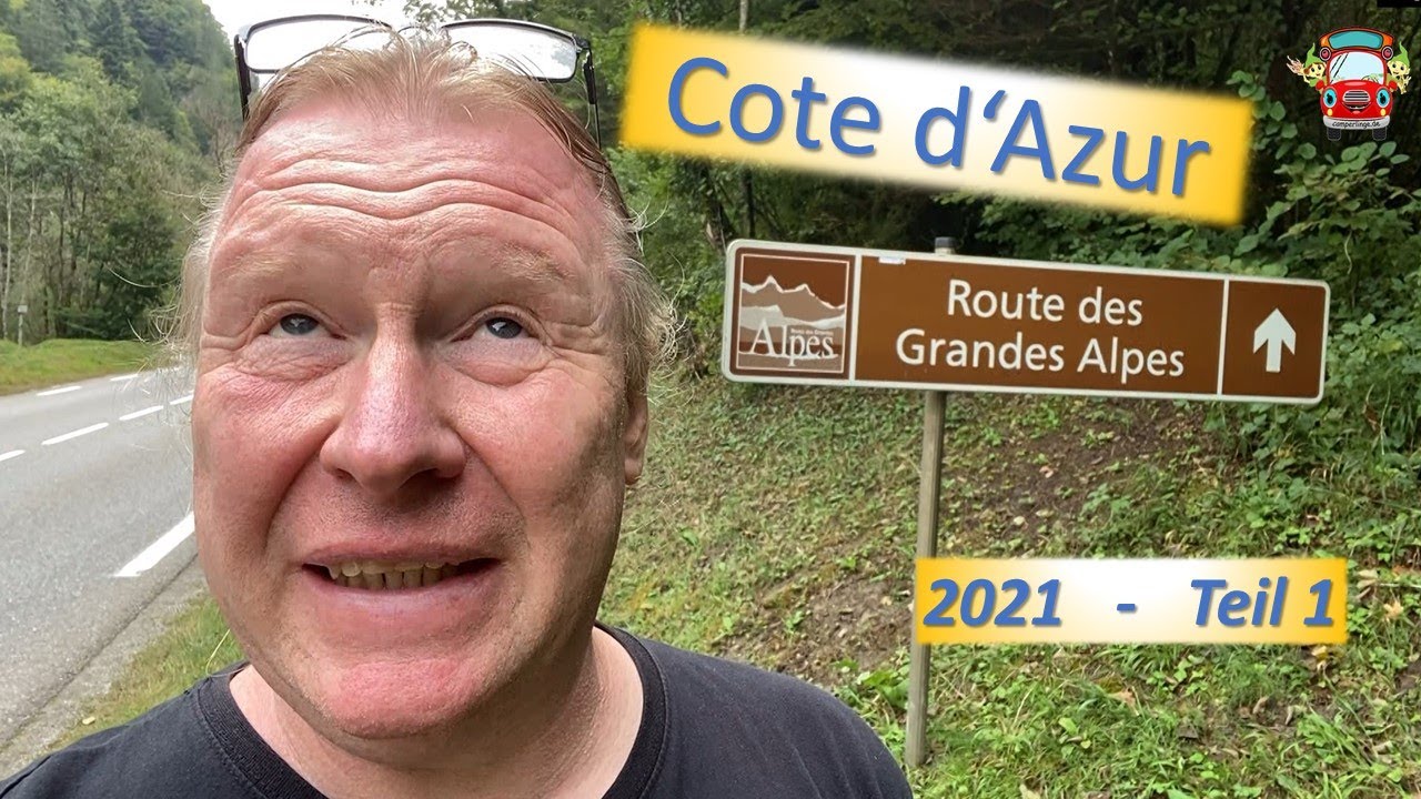 Auf der Route des Grandes Alpes bis zur Cote d'Azur mit dem Camper - Teil 1