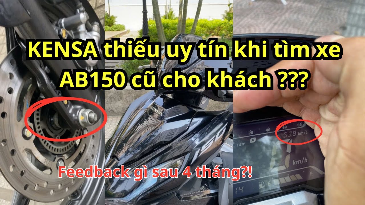 Kiểm tra xe cũ AB150: Kensa thiếu uy tín khi tìm xe cho khách?! | KENSA