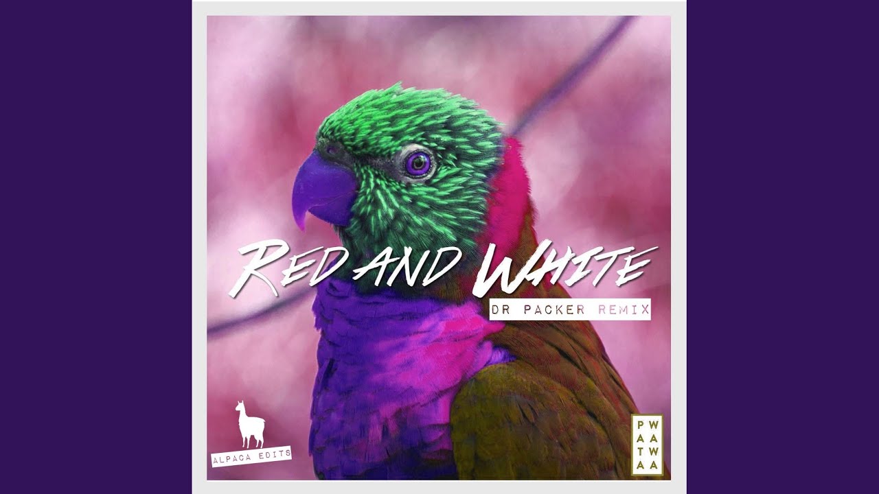Red & White (Dr Packer Remix)