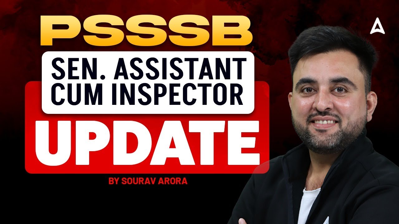 PSSSB Senior Assistant, Cum Inspector Update | Psssb New Update Today | By Sourav Arora sir