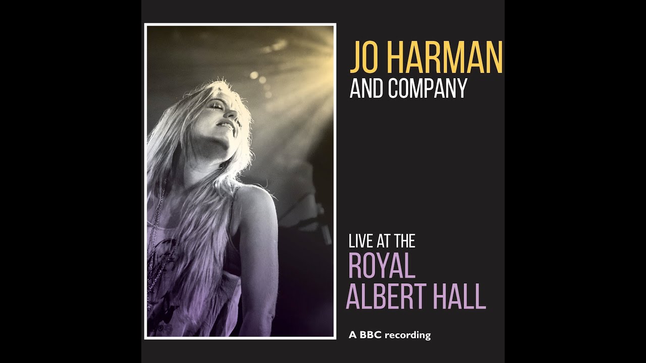 Ain't No Love JO HARMAN (LIVE AT THE ROYAL ALBERT HALL - BBC Recording)