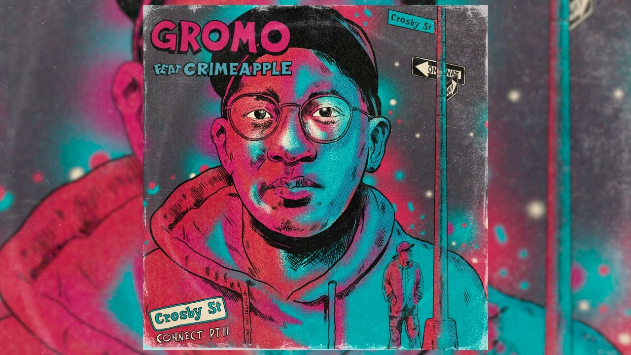 Gromo - Crosby St. Connect, Pt.II (feat. CRIMEAPPLE) (Official Audio)