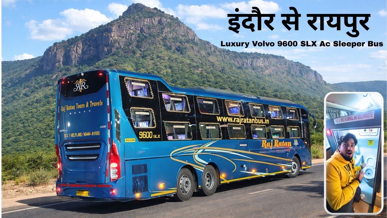 Indore To Raipur Raj Ratan Bus | Luxury Volvo 9600 SLX AC Sleeper Bus | IV09