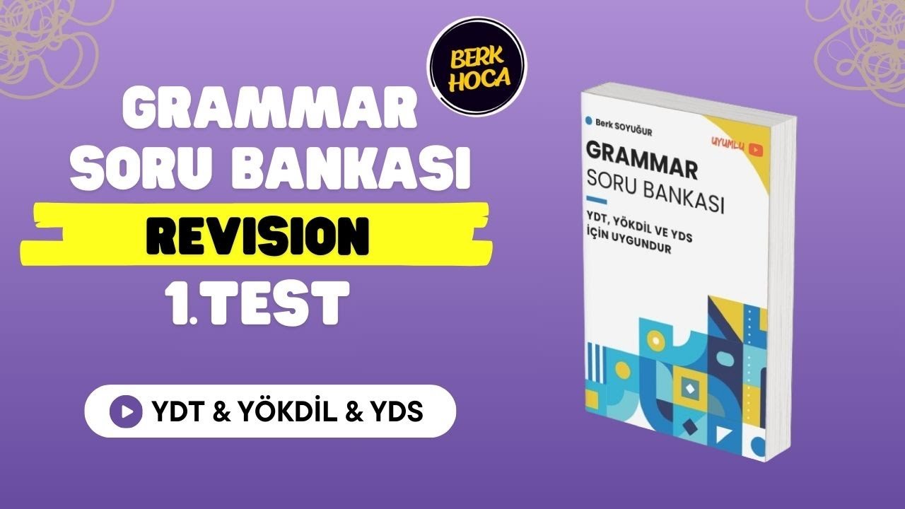 YDT-YÖKDİL-YDS Grammar Soru Bankası Çözümleri | Revision-1 | 42.Gün 1.Video | 2025