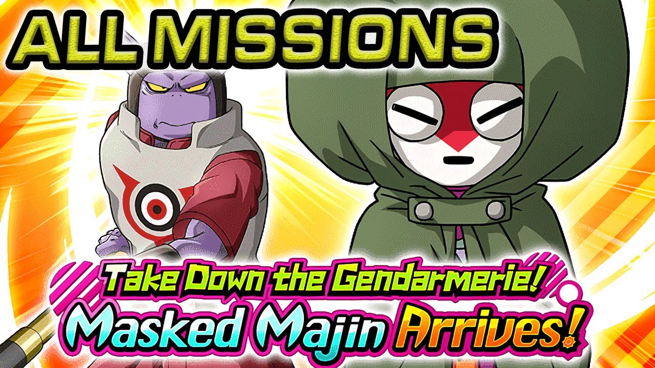 ALL MISSIONS! TAKE DOWN THE GENDARMERIE! MASKED MAJIN ARRIVES! Dragon Ball Z Dokkan Battle