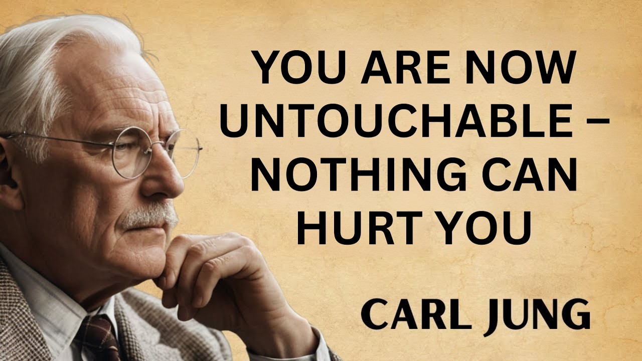 Nothing or No One Can Hurt You Again — Carl Jung Wisdom