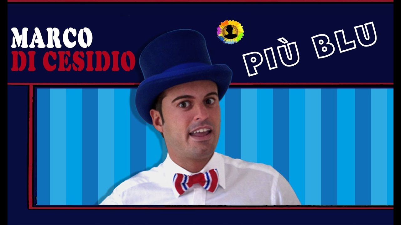 MARCO DI CESIDIO - PIù BLU (cover MA IL CIELO E' SEMPRE PIù BLU - RINO GAETANO)