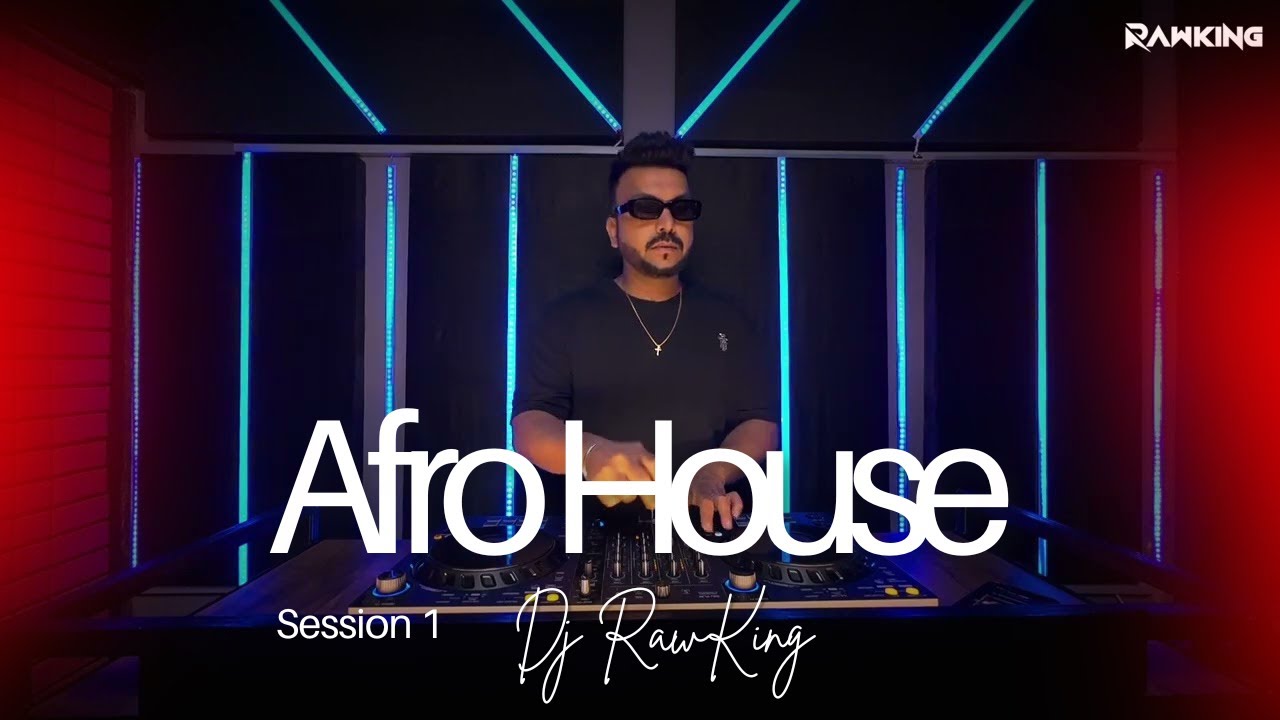 Afro House Session 1 | Dj RawKing | Live Dj Set