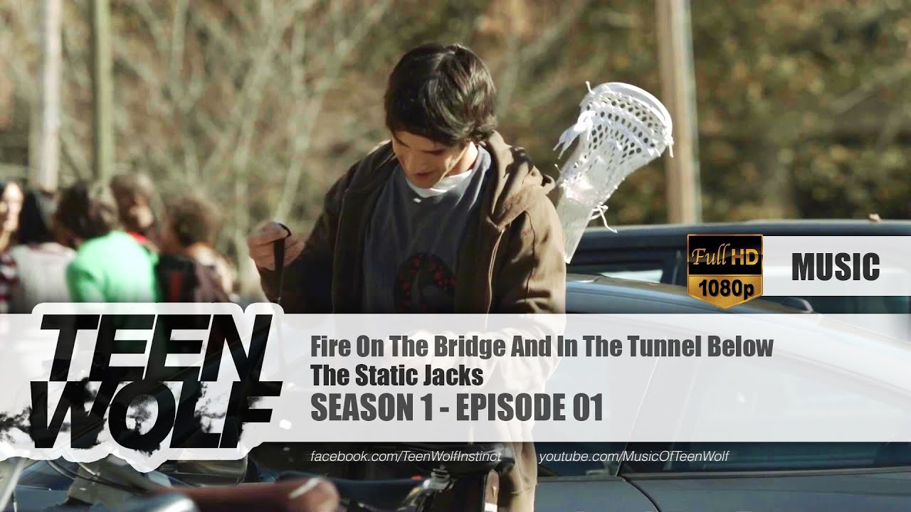 The Static Jacks - Fire On The Bridge And In The Tunnel Below | Teen Wolf 1x01 Music [HD]