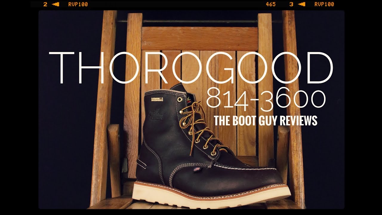 THOROGOOD 814-3600 [ The Boot Guy Reviews ]