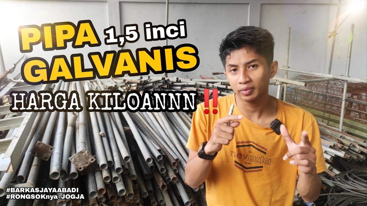 BESI TUA rasa MUDA !! PIPA GALVANIS 1,5 inci ~ BARKAS JAYA ABADI