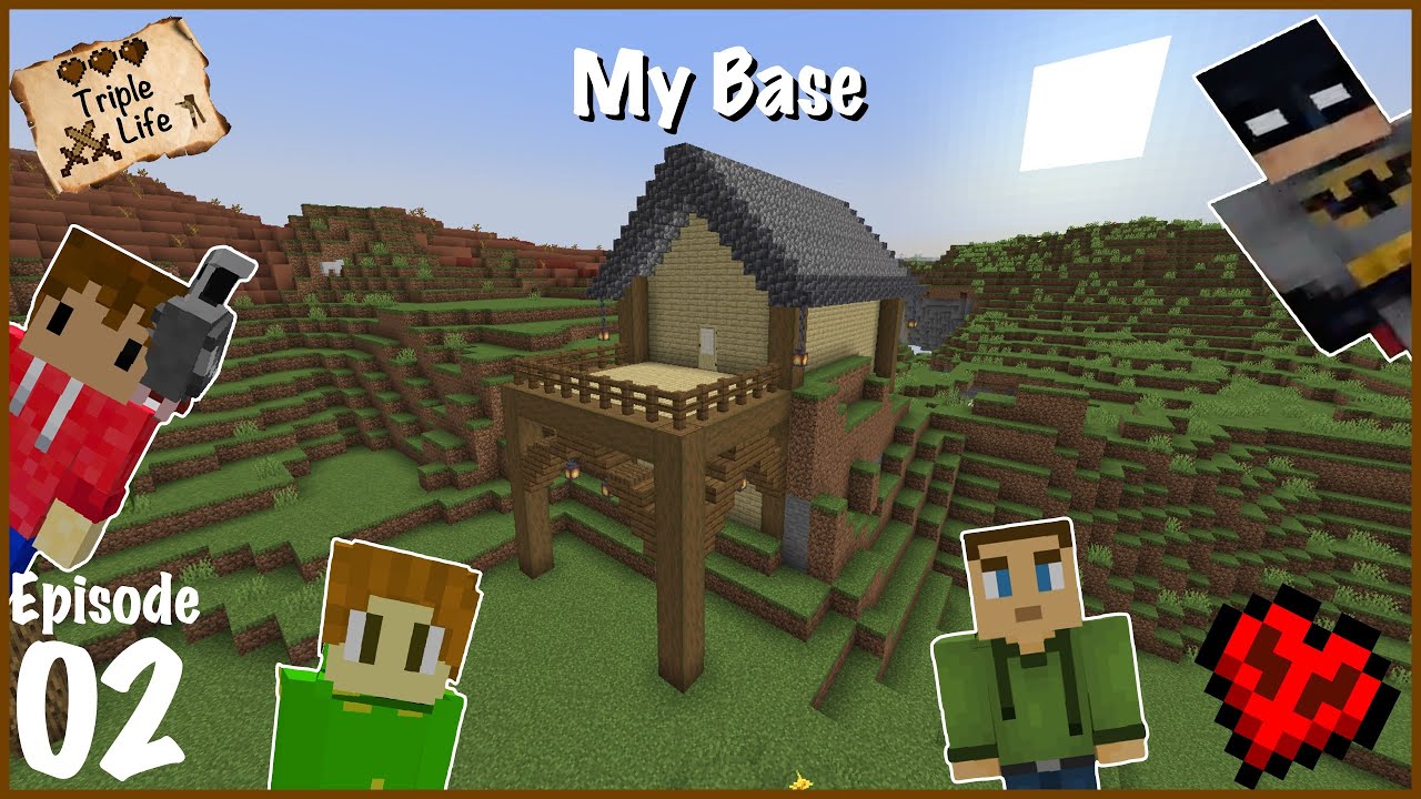 Triple Life Episode 2 -  Building My Base! -