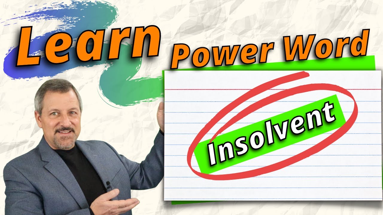 Insolvent 👉 How to Learn and Start Using This Word Today