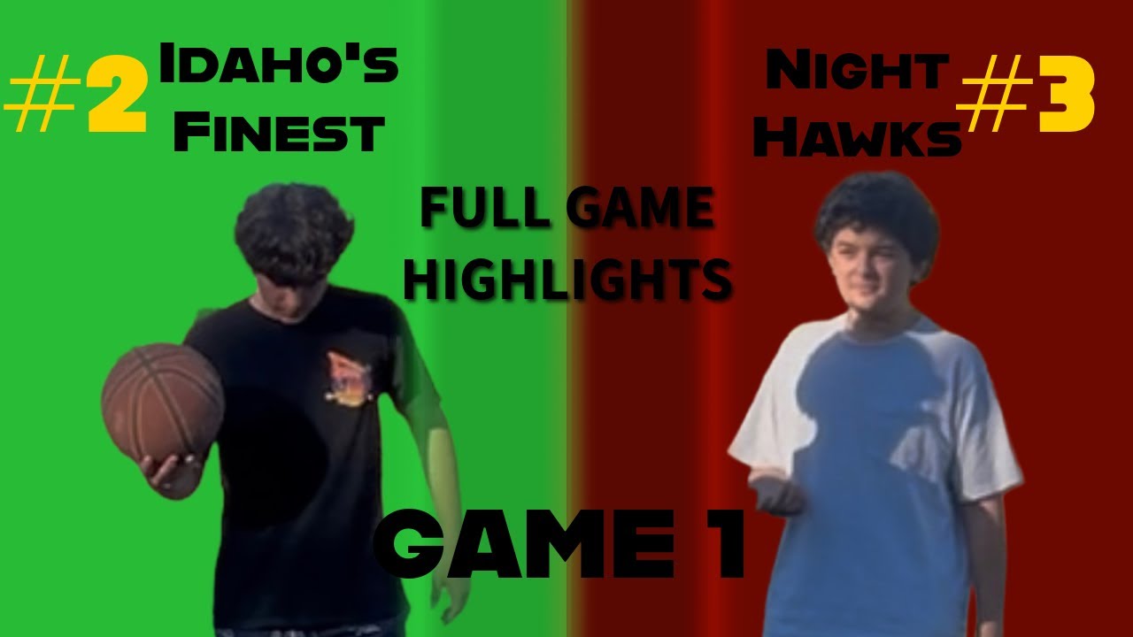 GAME 1 | #2 IDAHO’S FINEST VS #3 NIGHTHAWKS