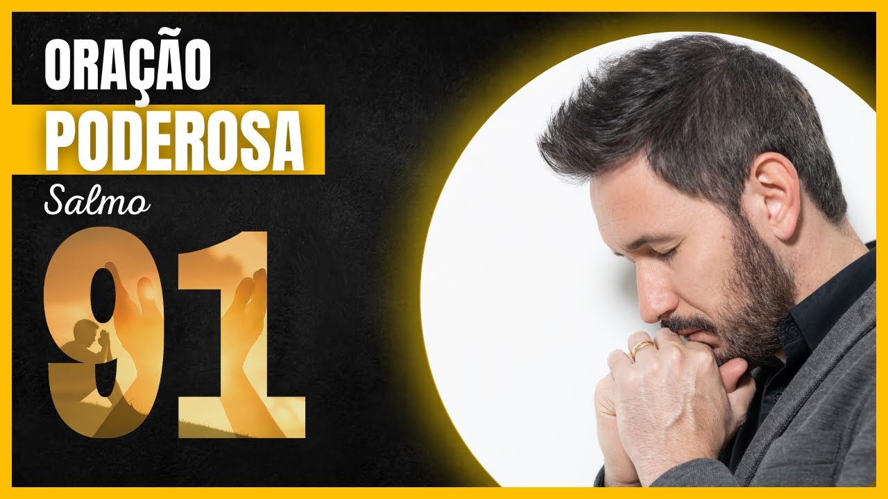 PODEROSA ORAÇÃO DO SALMO 90/91 - CLAMOR PELA PROTEÇÃO DE DEUS - TONY ALLYSSON