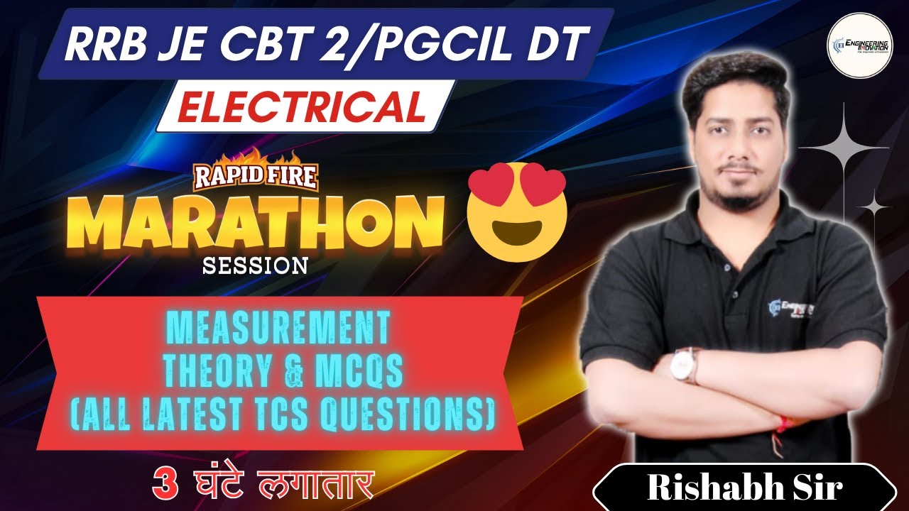 🔥Measurements Theory with MCQs MARATHON | Rishabh Sir(AE) #rrbje #pgcil #sscje2025 #electrical