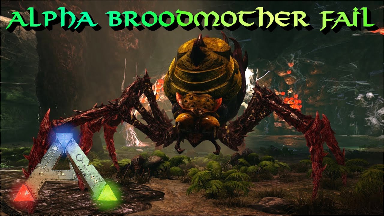Ark Alpha Broodmother Fail