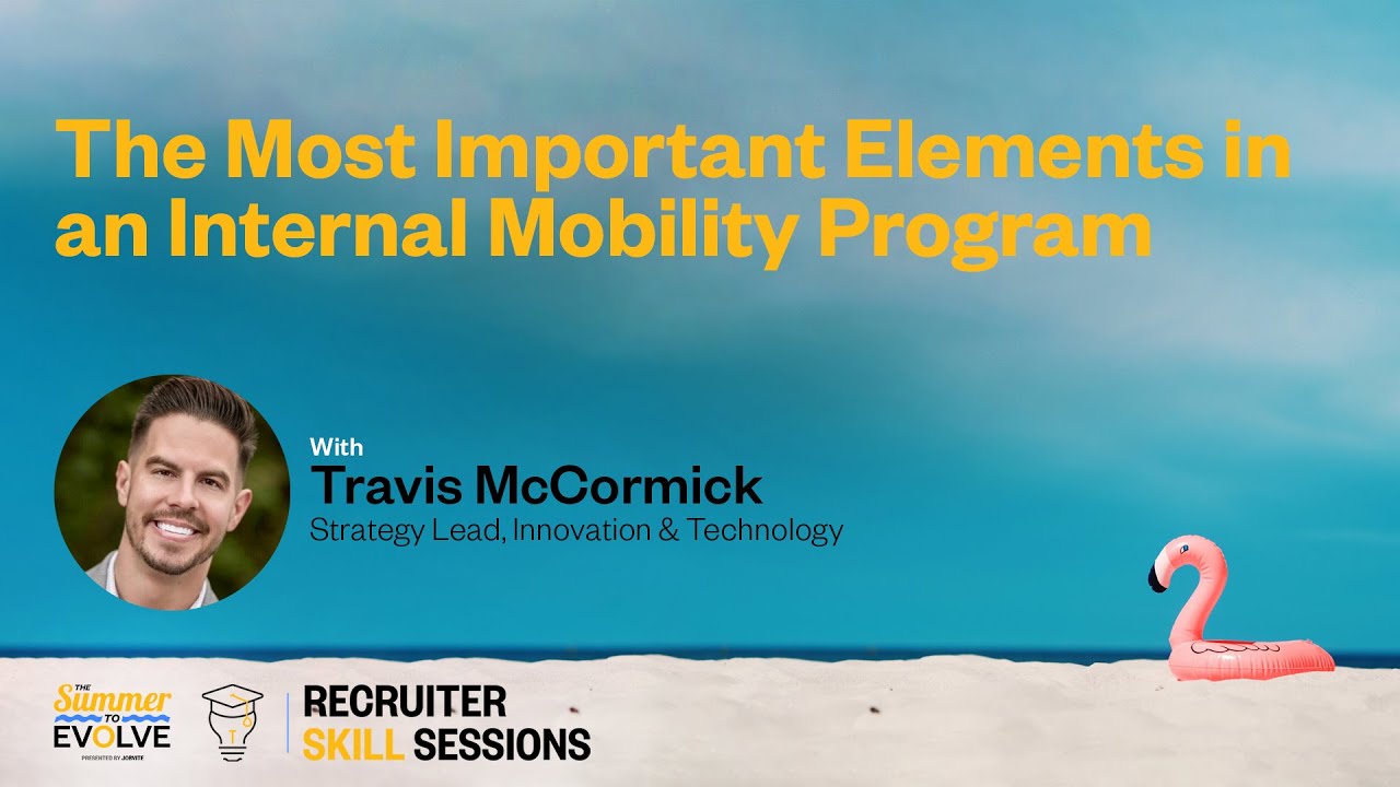 The Most Important Elements in an Internal Mobility Program