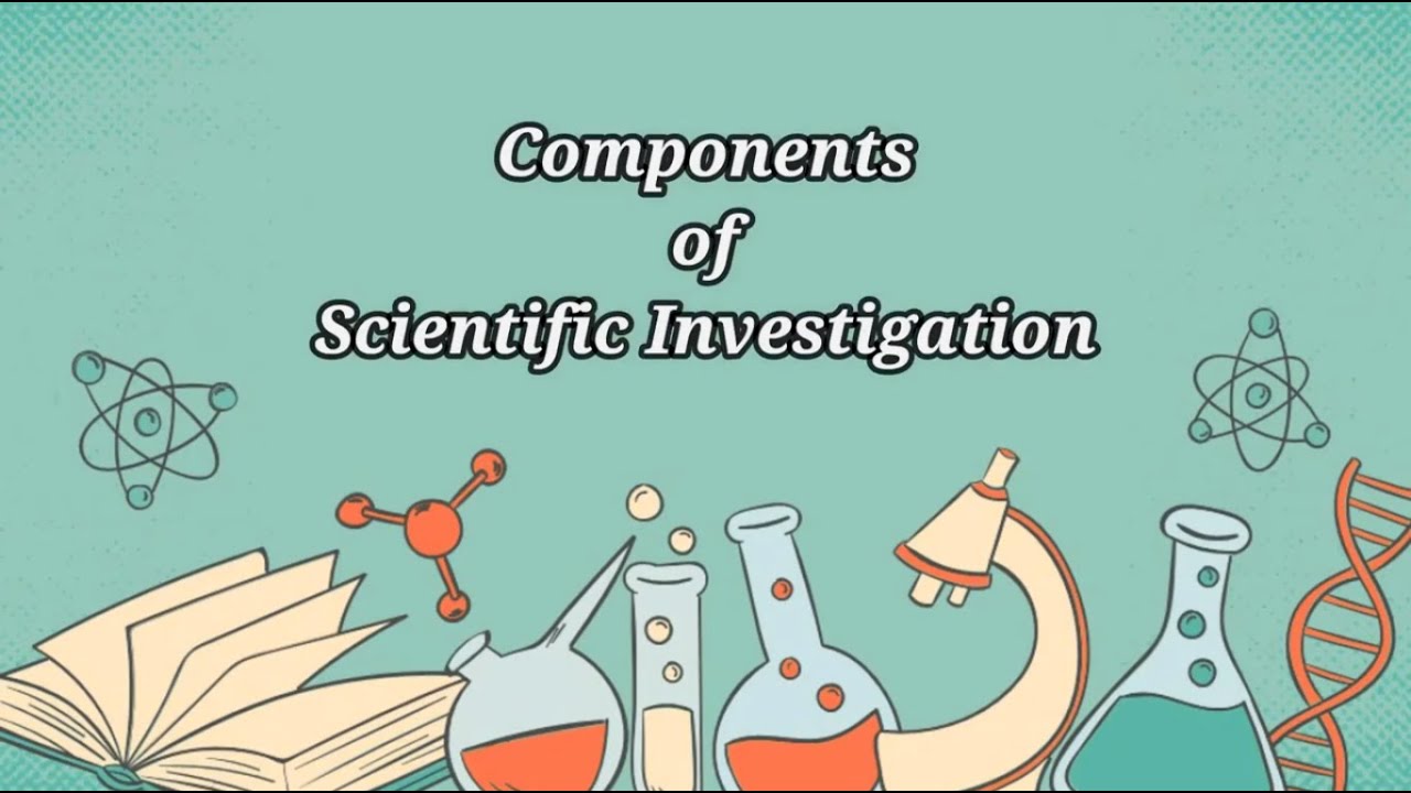 Components of Scientific Investigation (Science) | Youth VOX