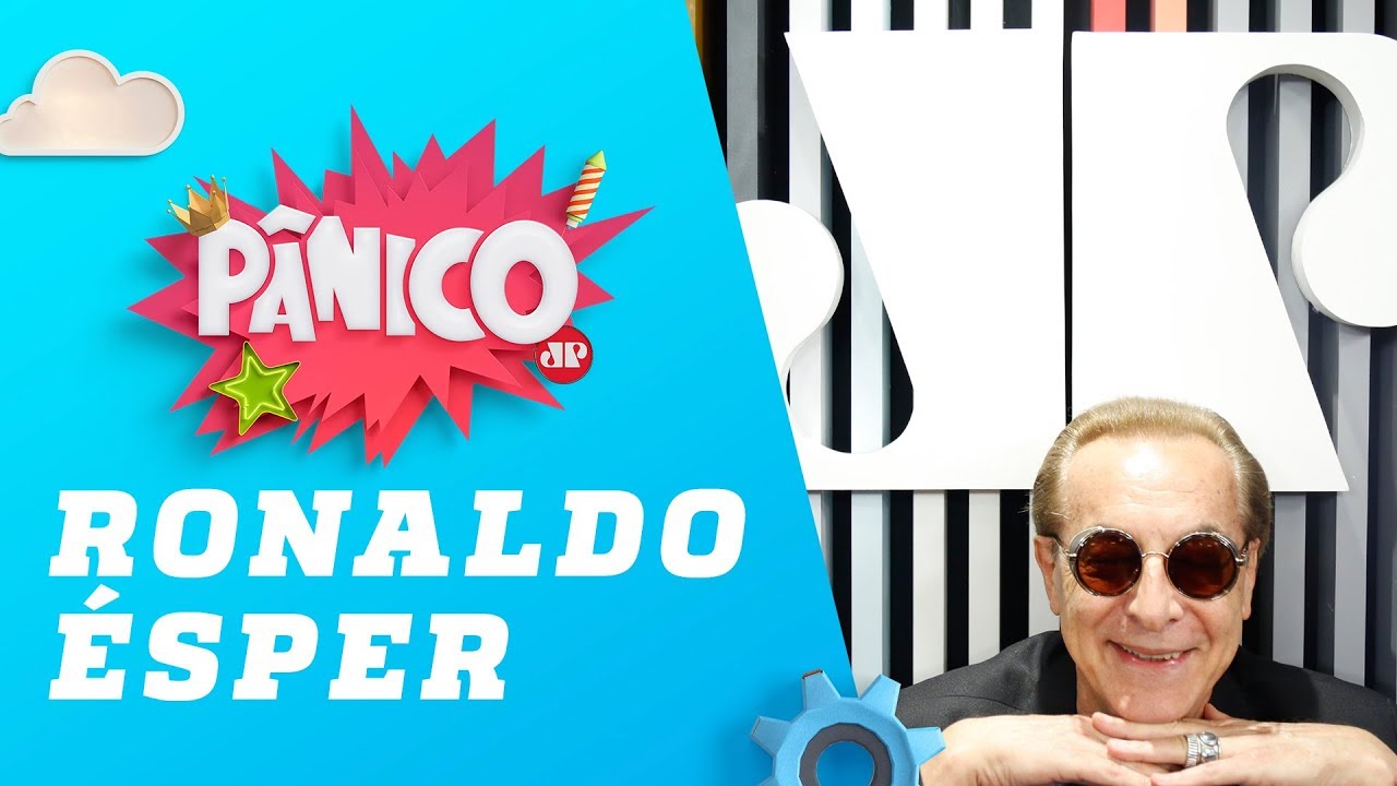 Ronaldo Ésper - Pânico - 19/12/18