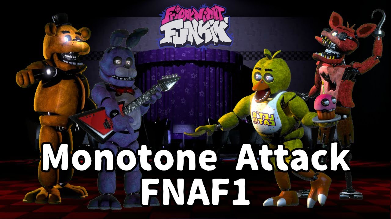 Friday Night Funkin' - Monotone Attack but Freddy And Bonnie And Chica And Foxy Sing it
