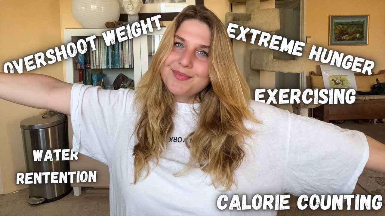 2,5 years into eating disorder recovery - extreme hunger, water retention, relapse.