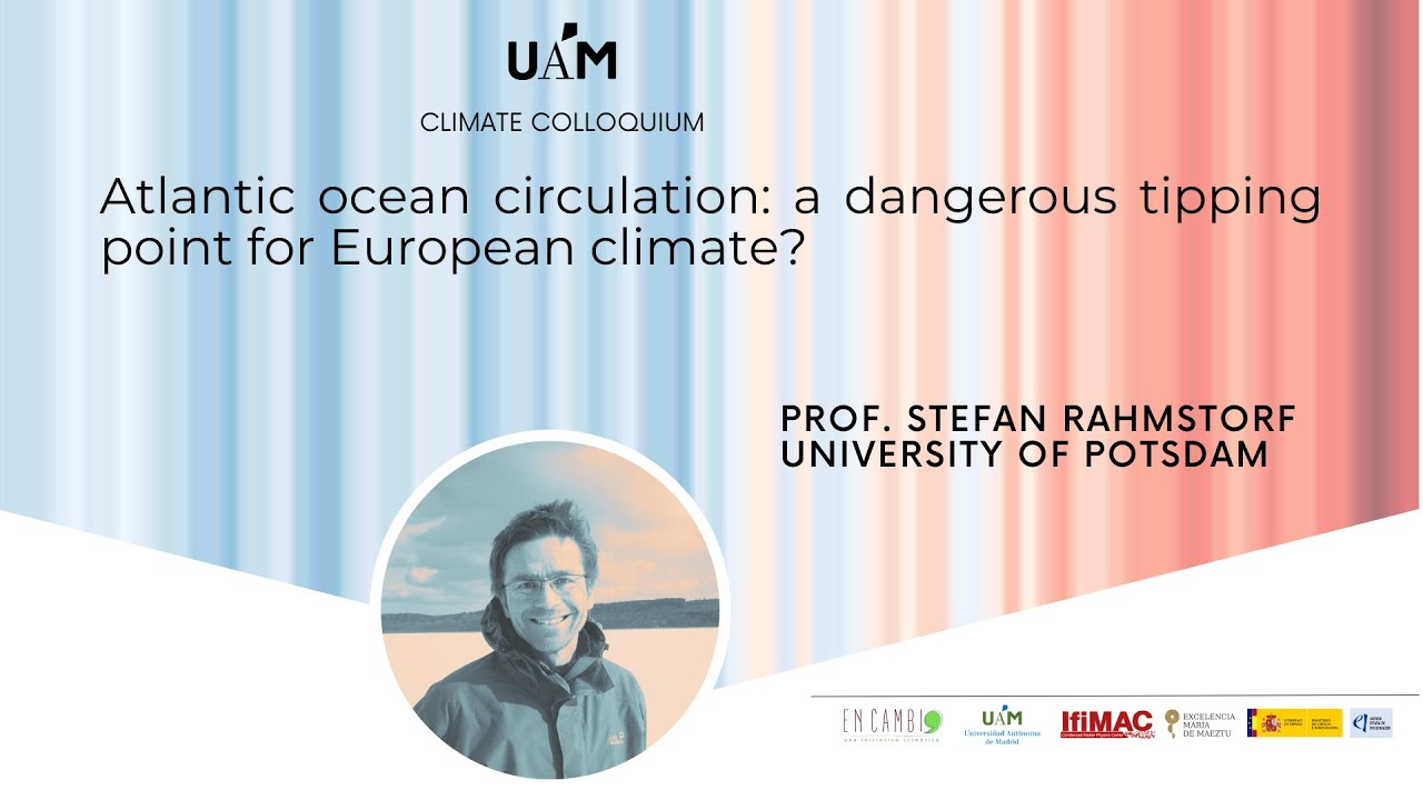 Stefan Rahmstorf - Atlantic ocean circulation: a dangerous tipping point for European climate?