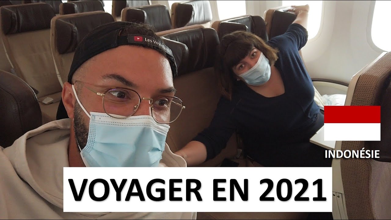 VOYAGER en 2021 pendant la PANDÉMIE - On décolle pour l'INDONÉSIE Vlog JAVA #1