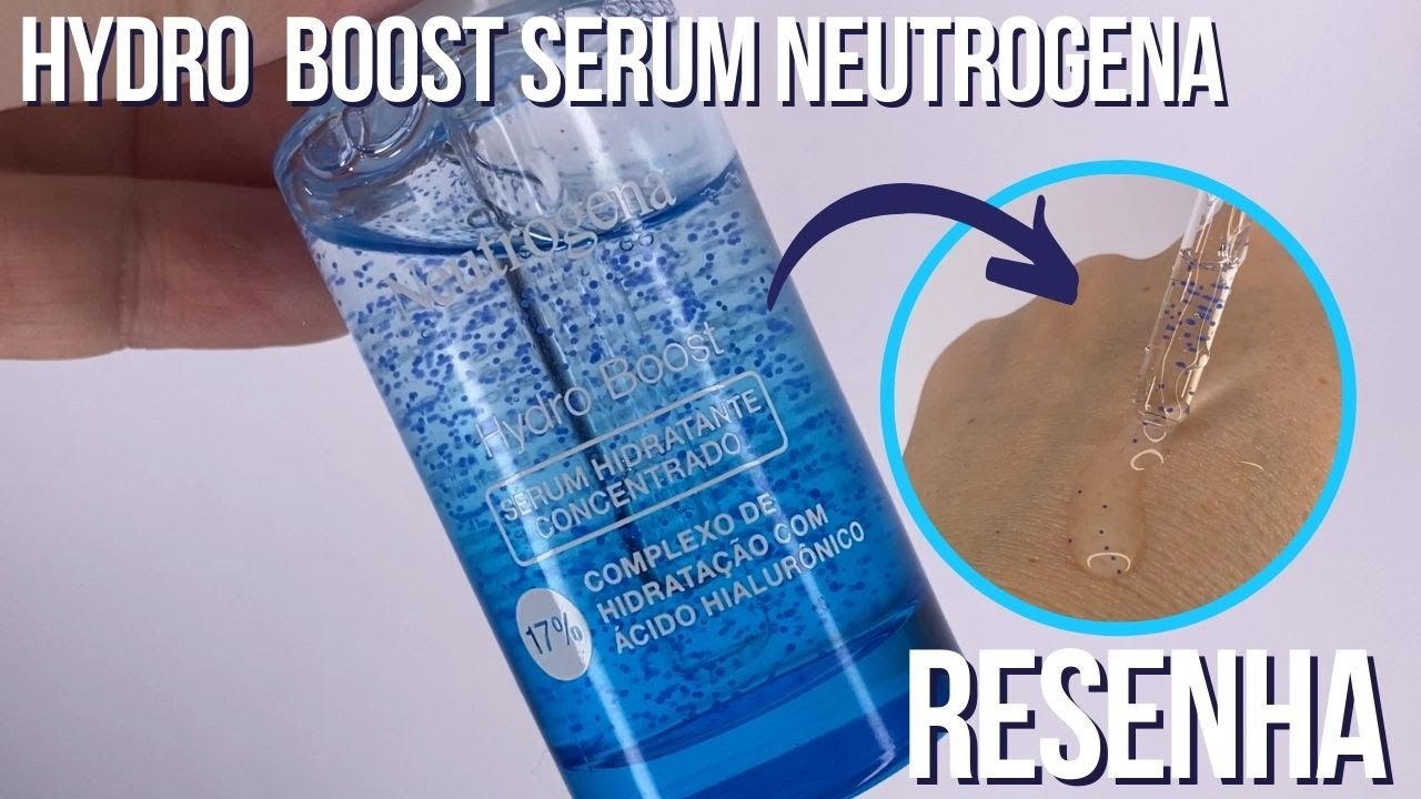 Hydro Boost Sérum Hidratante Concentrado Neutrogena resenha: Qual a composição? É bom?