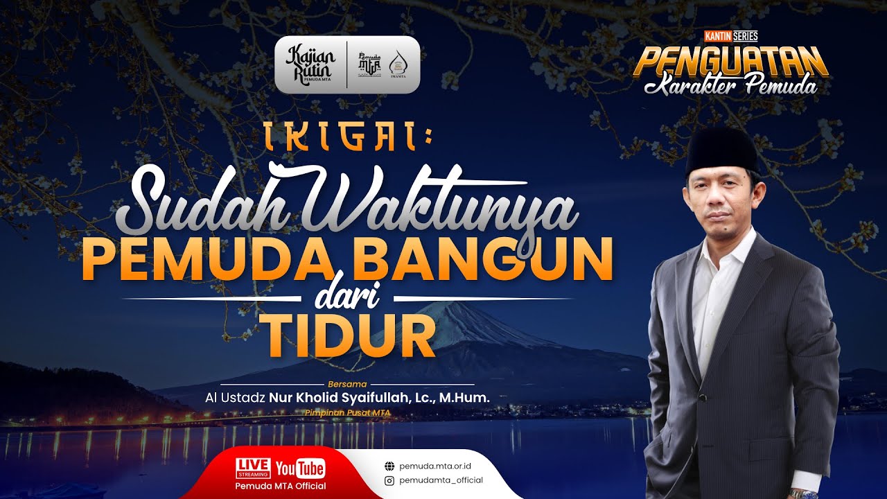 KANTIN (Kajian Rutin) Pemuda MTA  |  Al Ustadz Nur Kholid Syaifullah, Lc., M.Hum
