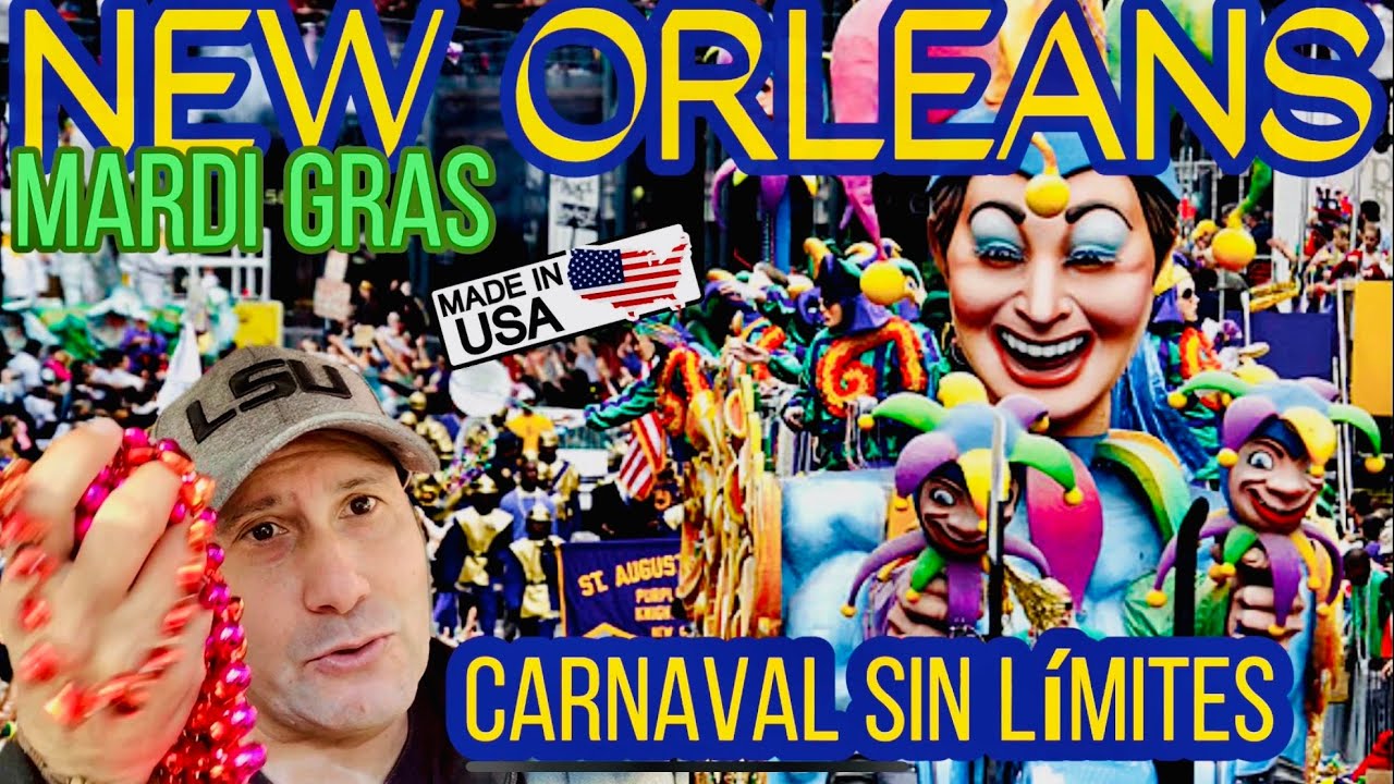 MARDI GRAS  NEW ORLEANS CARNAVAL SIN LIMITES  una experiencia llena de LOCURAS
