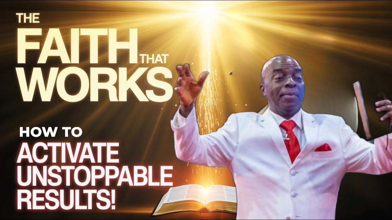 How To Activate Unstoppable Results! | Bishop David Oyedepo