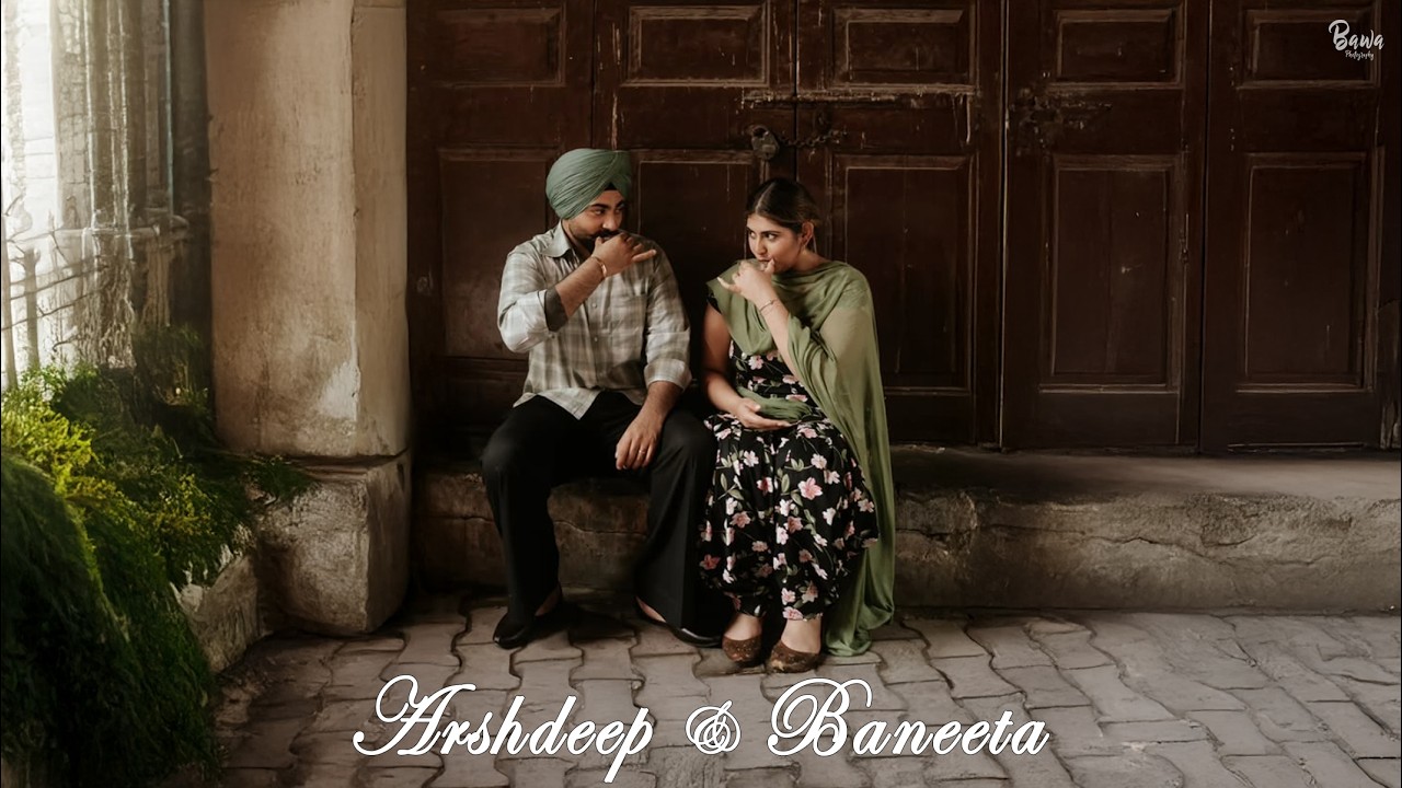 4K || Pre Wedding Shoot || Arshdeep & Baneeta || Bawa Studio
