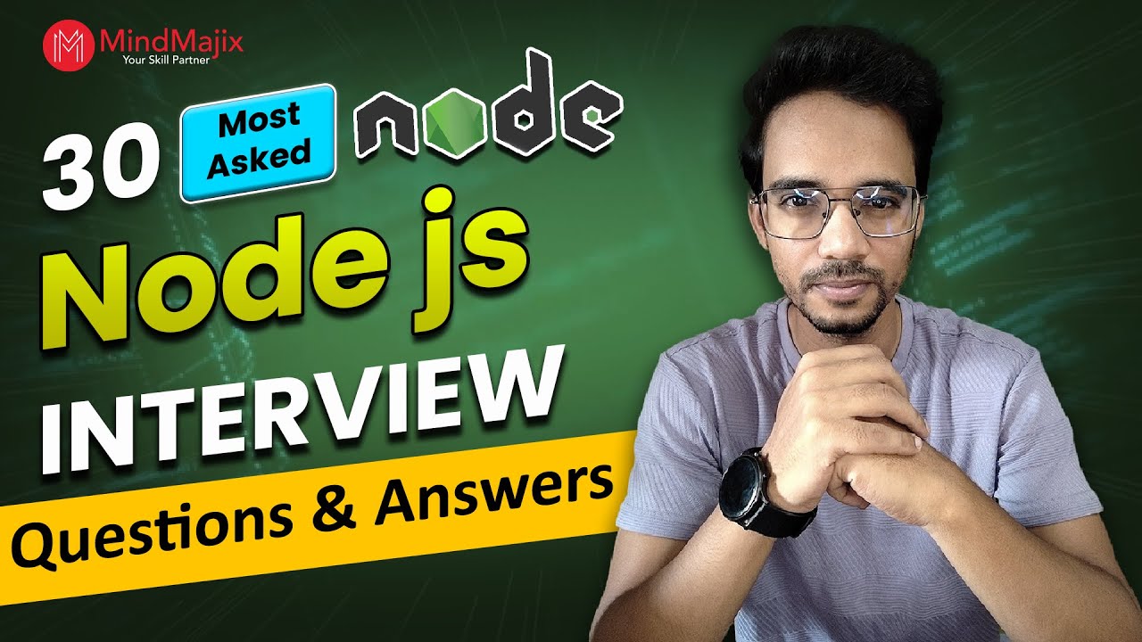 Node JS Interview Questions 2026 | Node.js Interview Questions and Answers | MindMajix