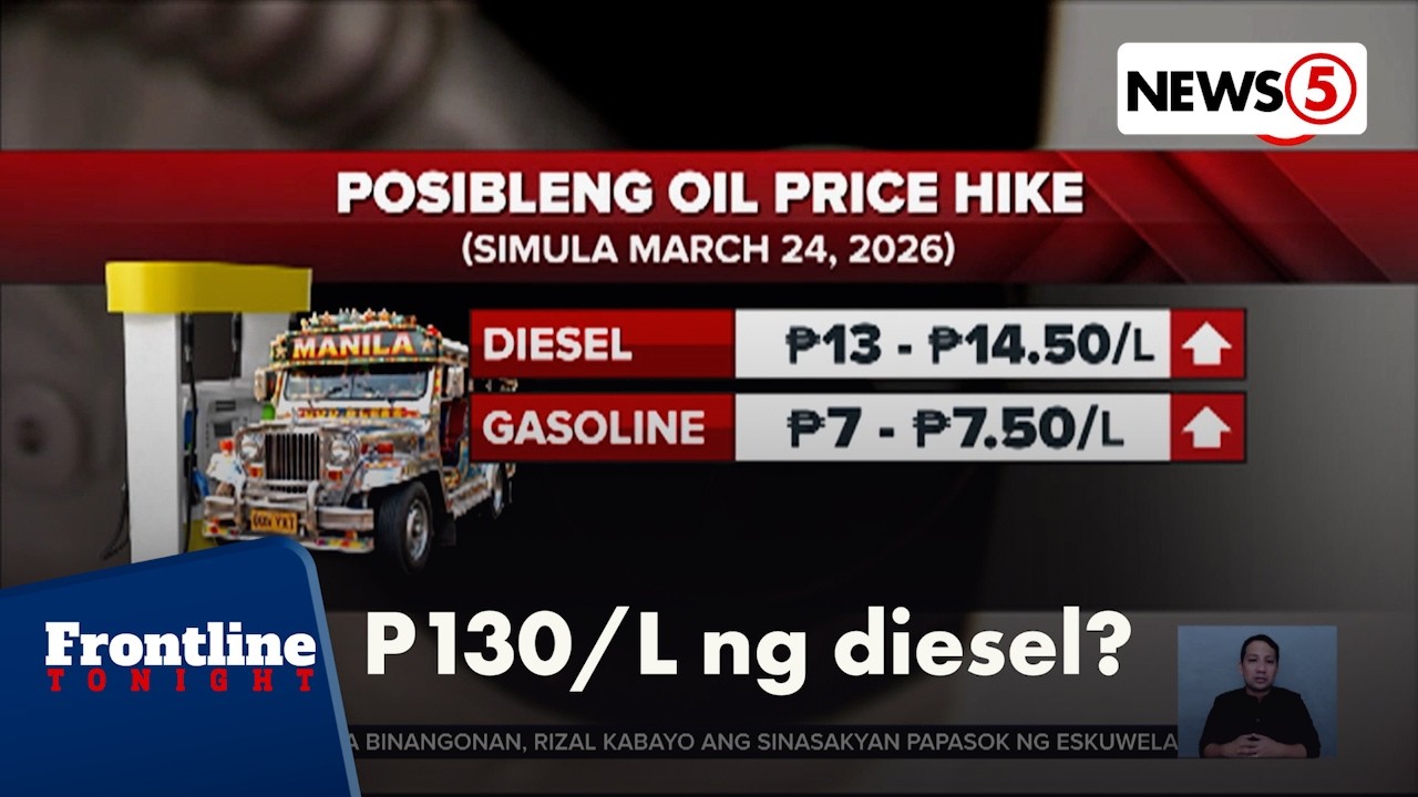 Presyo ng diesel, posibleng pumalo sa P130/litro sa susunod na lingo | Frontline Tonight