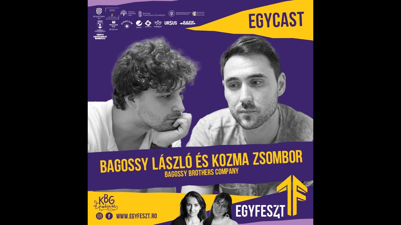 EGYCAST 2024 - Bagossy L&aacute;szl&oacute; &eacute;s Kozma Zsombor (Bagossy Brothers Company)