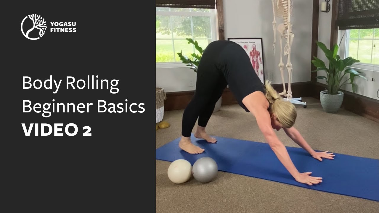 Yamuna Body Rolling (YBR) - Beginner Basics - VIDEO 2