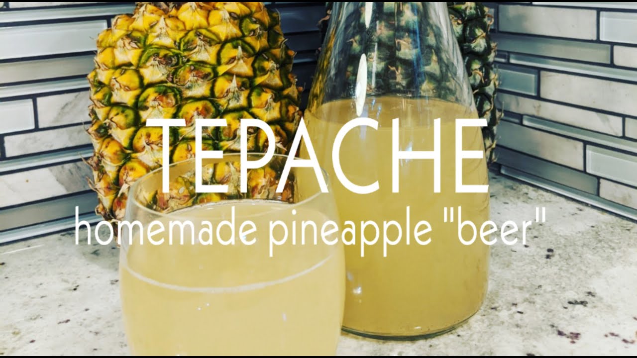 🍍 Tepache - Pineapple 