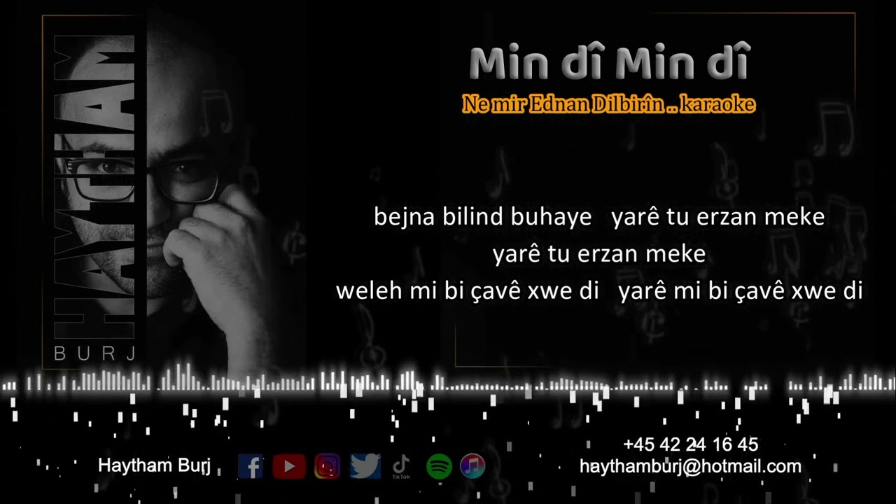 Ednan Dilbirîn .. Min dî Min dî .. karaoke
