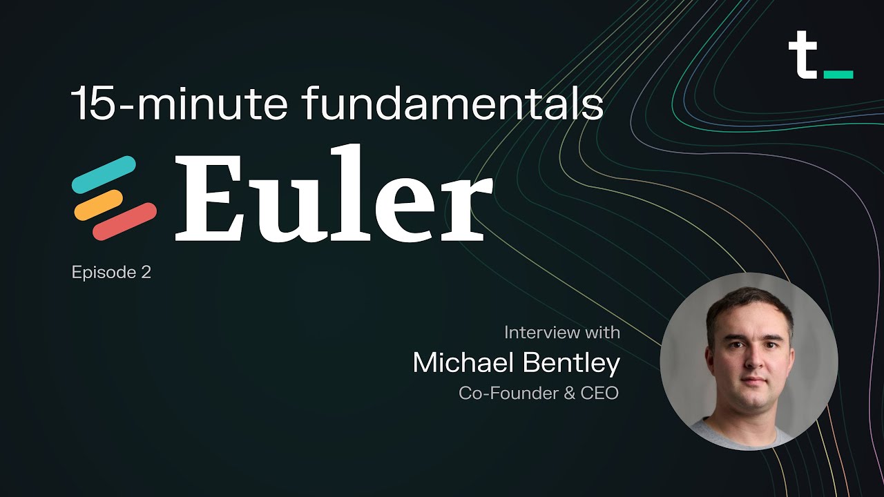Euler Finance &ndash; Growing in a bear market | 15-minute fundamentals ep. 31