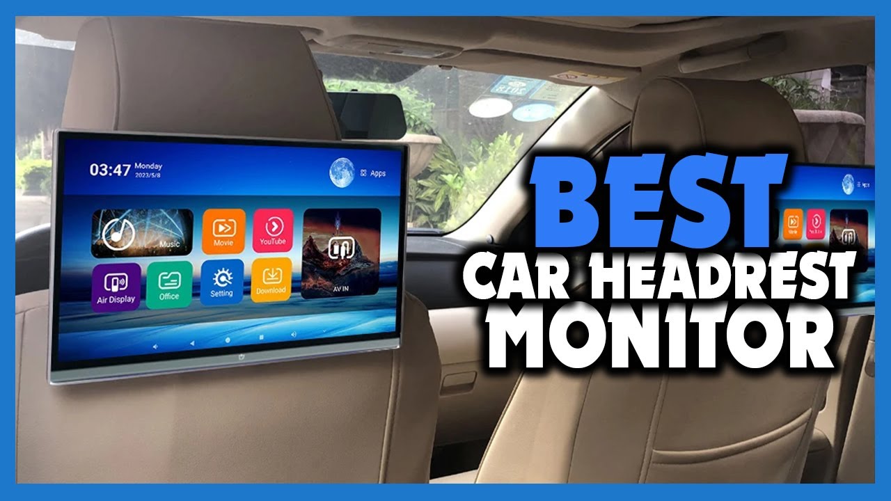 Top 5 Best Car Headrest Monitor Review [2025]