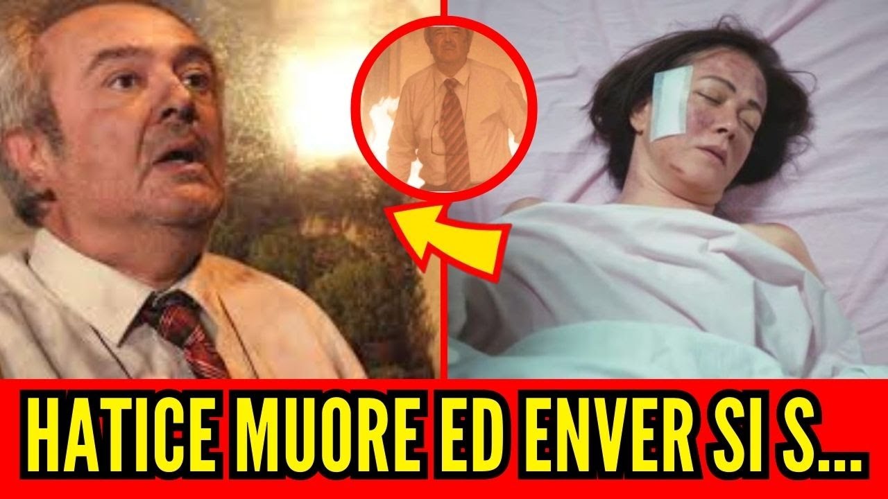 ⚫La Morte di Hatice devasta Enver