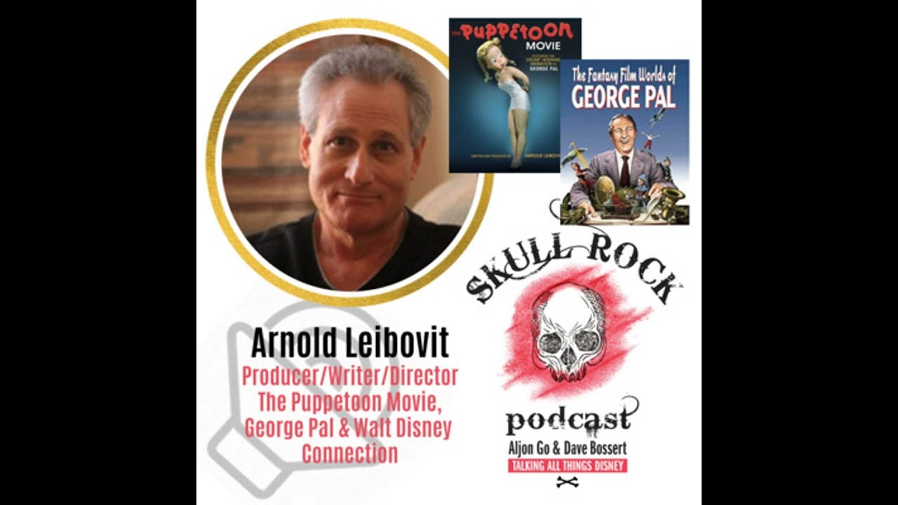 Producer, Arnold Leibovit - The Puppetoon Movie, George Pal and the Walt Disney Connection