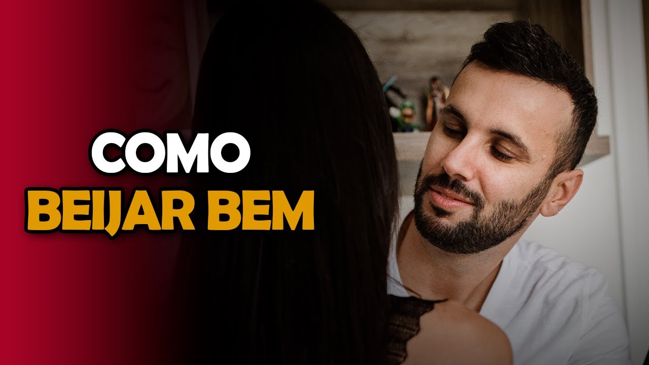 Como Beijar Bem - 9 Dicas Segredos E Truques
