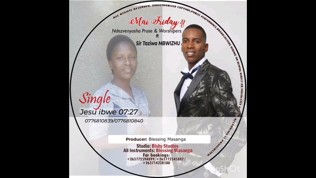 Jesu ibwe : Mai Friday featuring Sir Taziwa Mbwizhu