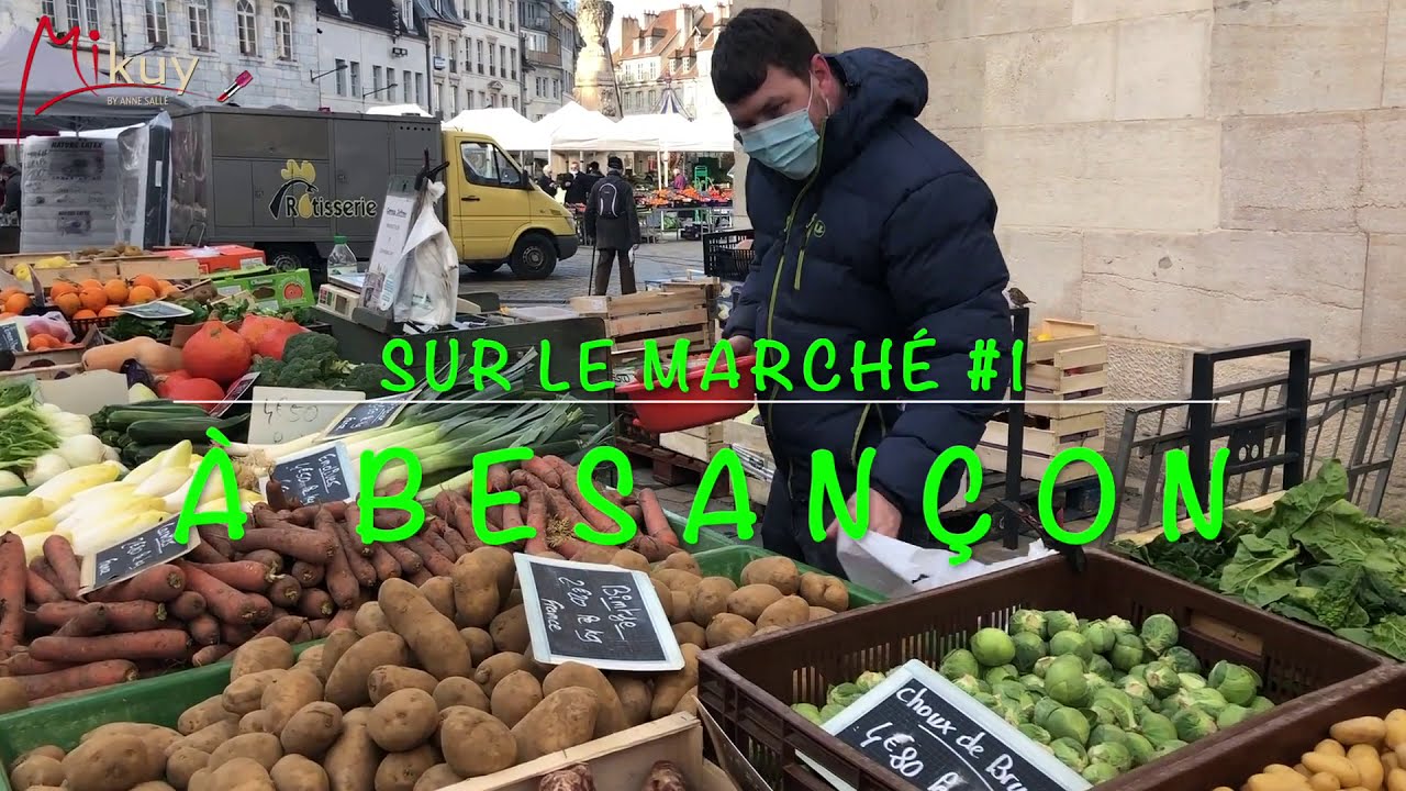 Le marché de Besançon #1