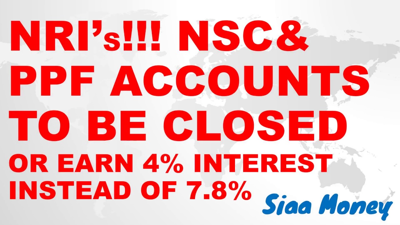 NRI&rsquo;s!!! PPF & NSC accounts to be closed, Where to invest now?