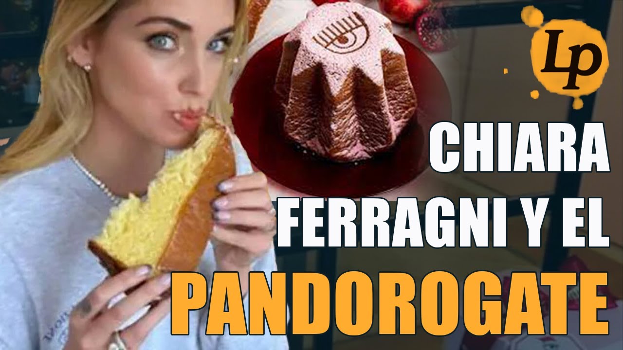 CHIARA FERRAGNI Y EL PANDOROGATE · ITALIA, 2022 - 2025