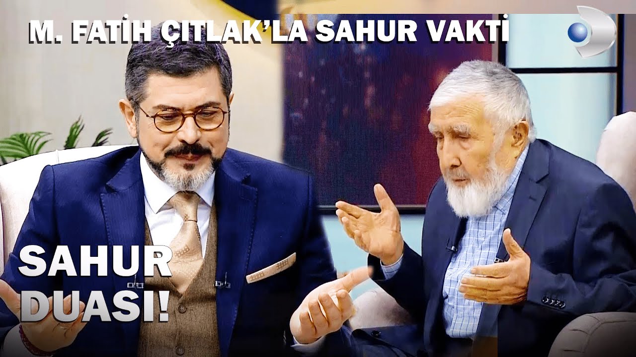 Kasım Yağcıoğlu Hoca’dan Sahur Duası! - M. Fatih Çıtlak'la Sahur Vakti