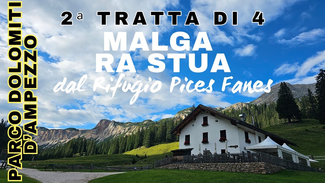 202ª escursione | 2ª tratta di 4 | dal Rifugio Pices Fanes al Rifugio Malga Ra Stua | in 4K